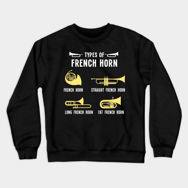 Types of French Horn Crewneck Sweatshirt by Shirtbubble